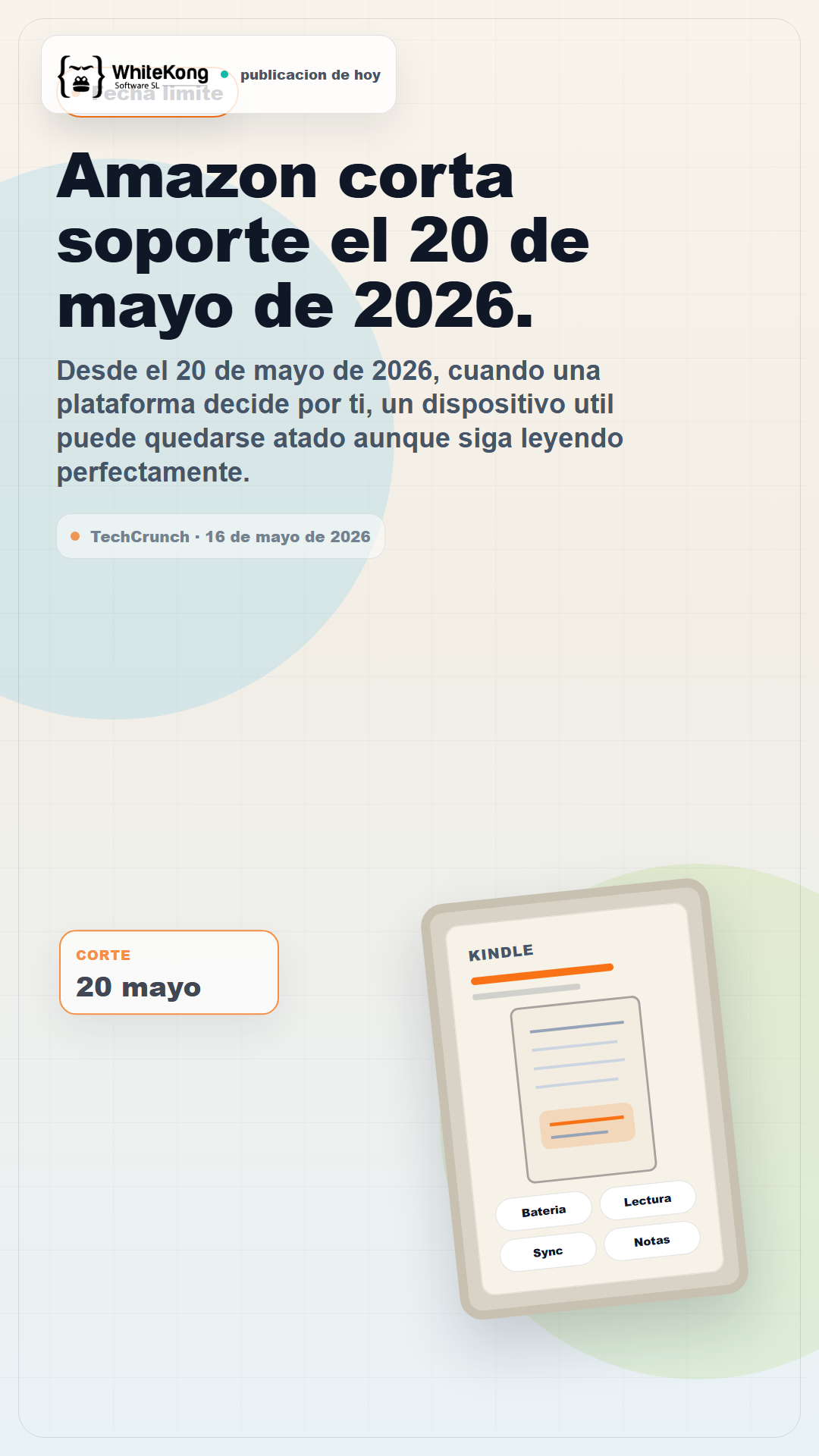 Tu Kindle sigue funcionando.
Lo que ha caducado no es el hardware: es tu control sobre el software.

Cuando una plataforma decide por ti, la dependencia tambien tiene fecha de caducidad.

En Whitekong construimos software para que tu negocio conserve control, integracion y capacidad de evolucion.